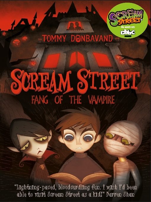Title details for Scream Street 1 by Tommy Donbavand - Available
